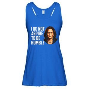 I Do Not Aspire To Be Humble Saying Ladies Essential Flowy Tank