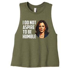 I Do Not Aspire To Be Humble Saying Women's Racerback Cropped Tank