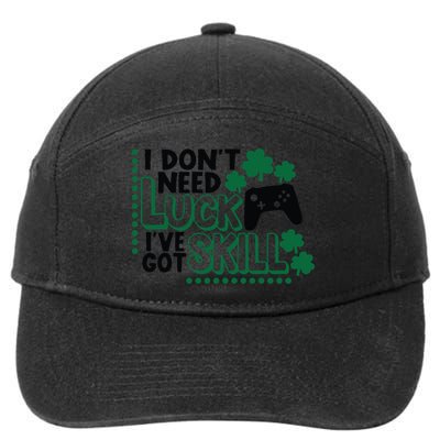 I Don't Need Luck I've Got Skill St. Patricks Day, St Patricks Day Gamer 7-Panel Snapback Hat