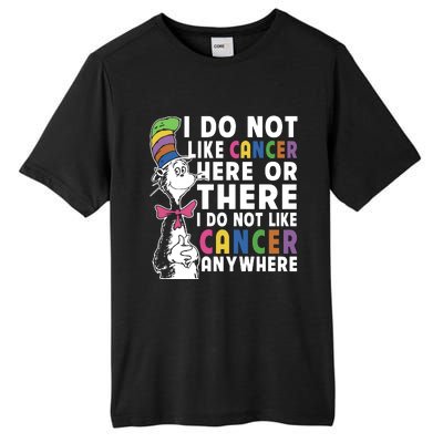 I Do Not Like Cancer Tall Fusion ChromaSoft Performance T-Shirt