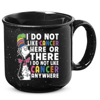 I Do Not Like Cancer 15oz Campfire Ceramic Mug