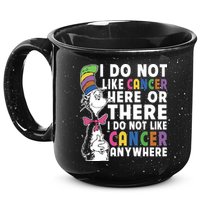 I Do Not Like Cancer 15oz Campfire Ceramic Mug