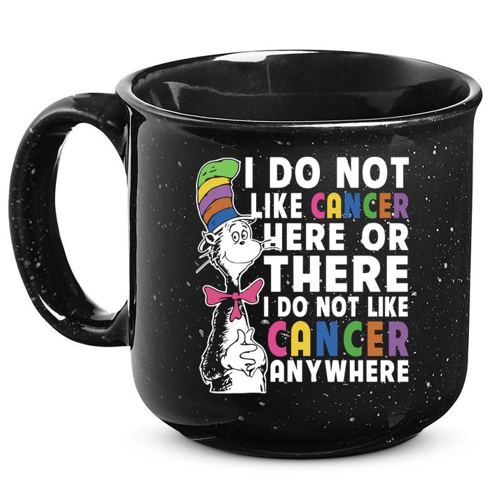 I Do Not Like Cancer 15oz Campfire Ceramic Mug