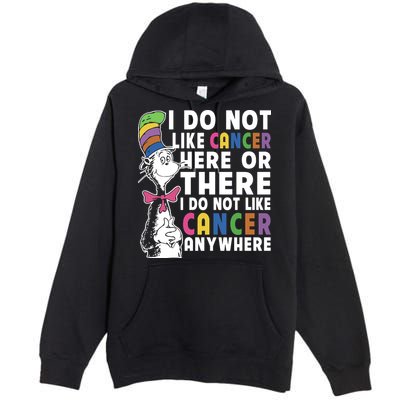 I Do Not Like Cancer Premium Pullover Hoodie