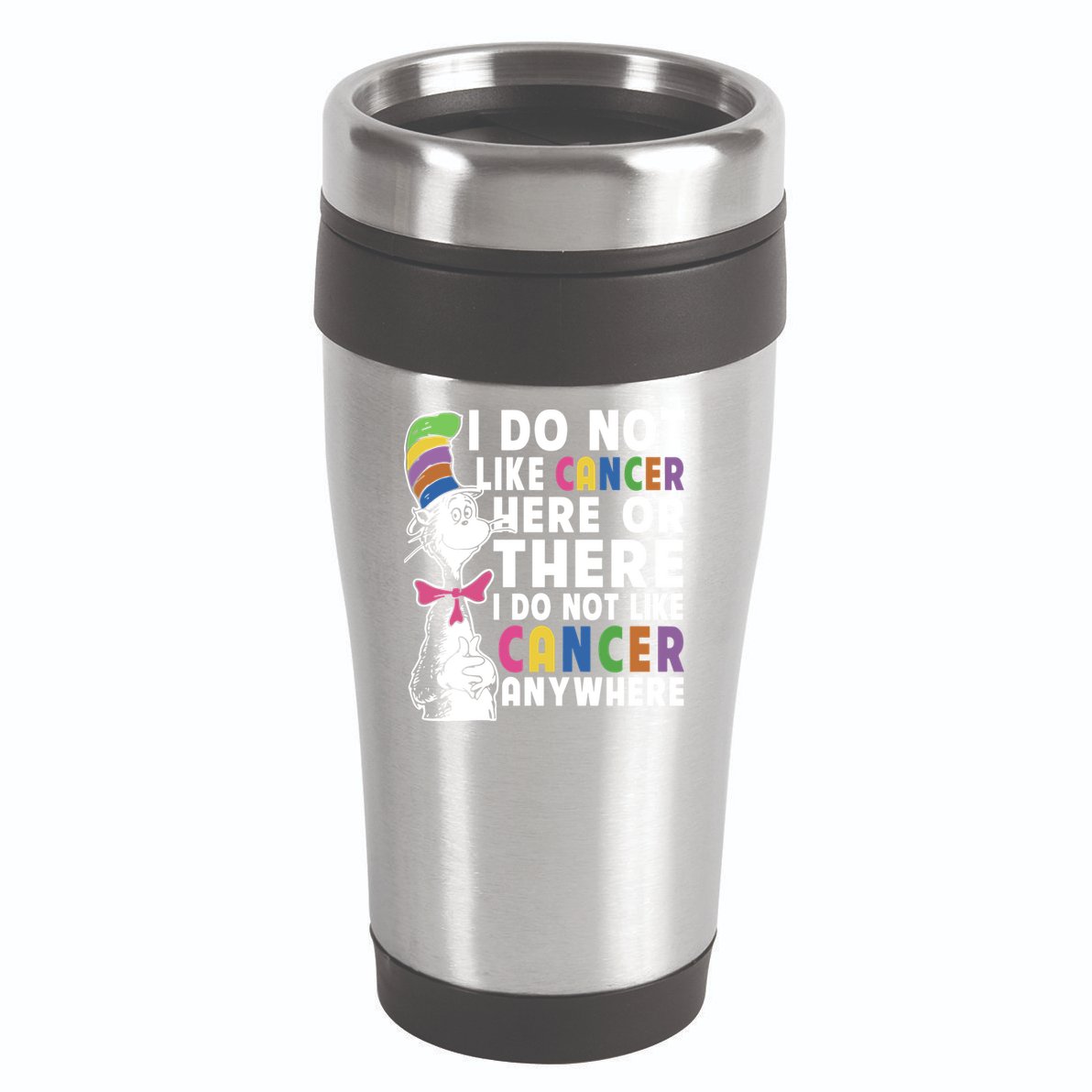 I Do Not Like Cancer 16oz Travel Tumbler