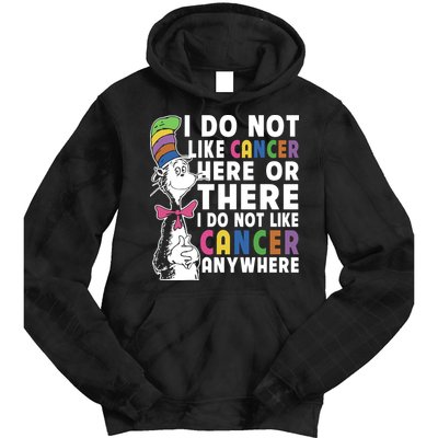 I Do Not Like Cancer Tie Dye Hoodie