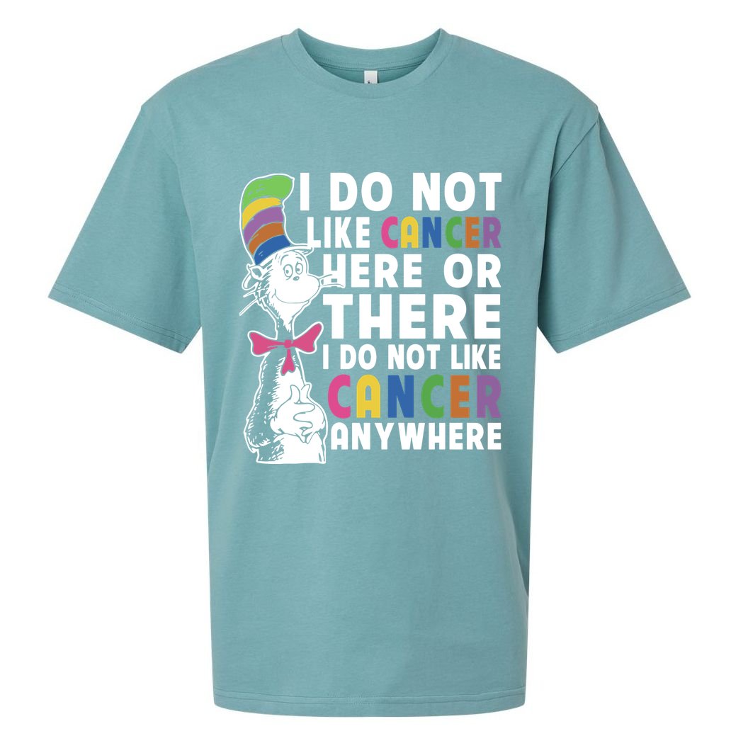 I Do Not Like Cancer Sueded Cloud Jersey T-Shirt