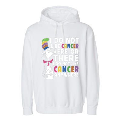 I Do Not Like Cancer Garment-Dyed Fleece Hoodie