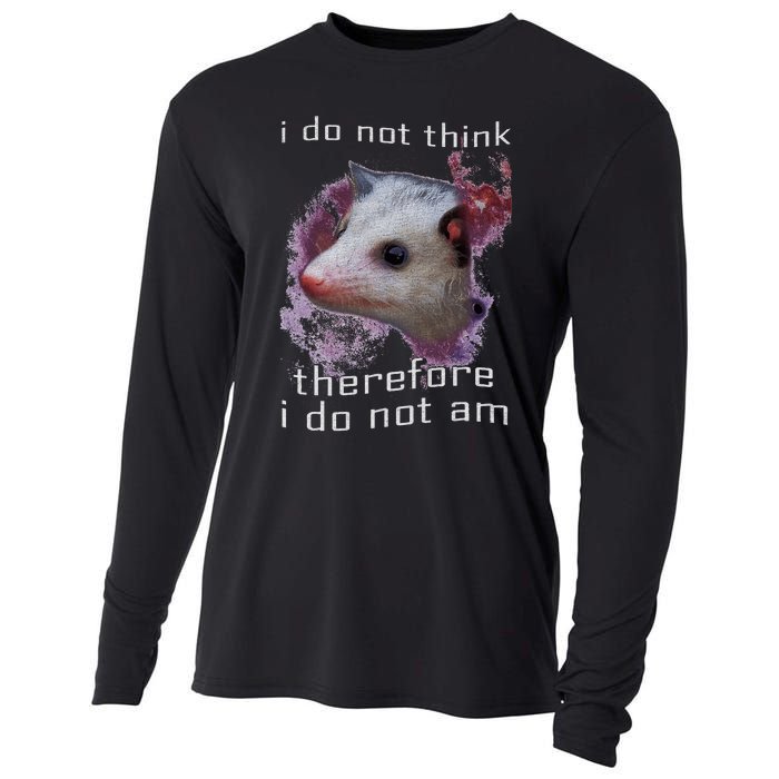 I Do Not Think Therefore I Do Not Am Possum Space Cooling Performance Long Sleeve Crew