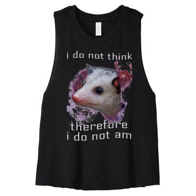 I Do Not Think Therefore I Do Not Am Possum Space Women's Racerback Cropped Tank