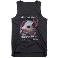 I Do Not Think Therefore I Do Not Am Possum Space Tank Top