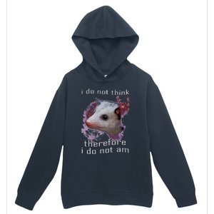 I Do Not Think Therefore I Do Not Am Possum Space Urban Pullover Hoodie