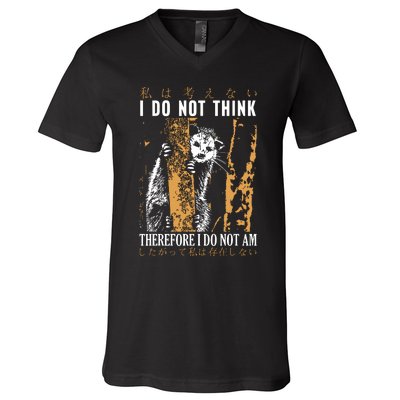 I Do Not Think Therefore I Do Not Am Japanese Possum V-Neck T-Shirt