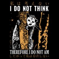 I Do Not Think Therefore I Do Not Am Japanese Possum Flat Bill Trucker Hat
