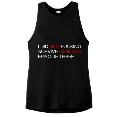 I Did Not Fucking Survive Genloss Episode Three Ladies PosiCharge Tri-Blend Wicking Tank