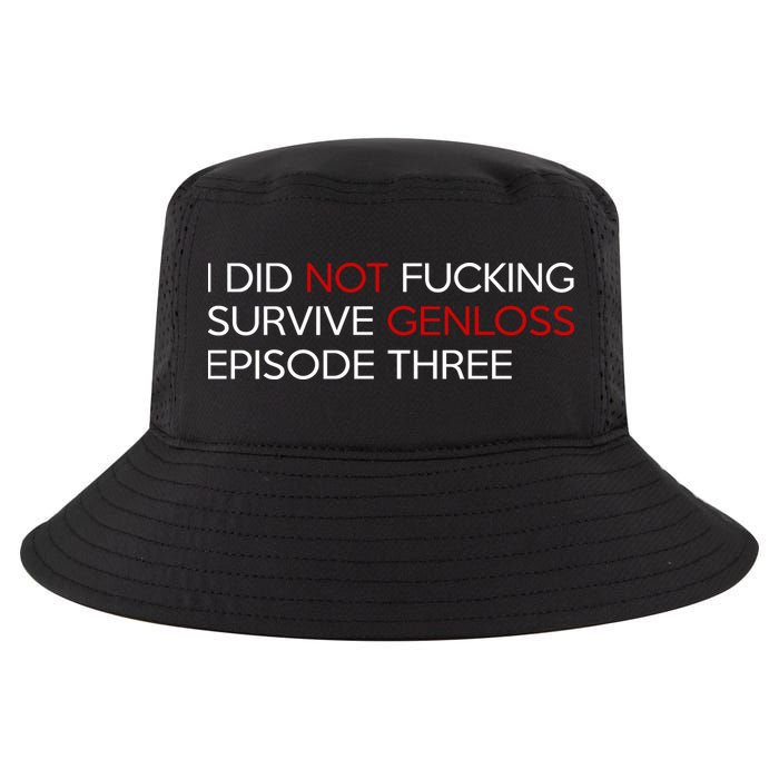I Did Not Fucking Survive Genloss Episode Three Cool Comfort Performance Bucket Hat