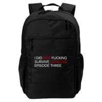 I Did Not Fucking Survive Genloss Episode Three Backpack