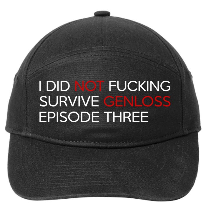I Did Not Fucking Survive Genloss Episode Three 7-Panel Snapback Hat