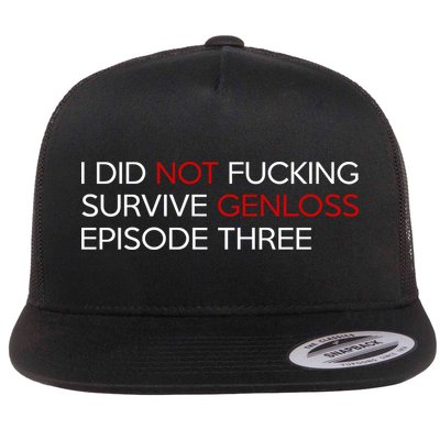 I Did Not Fucking Survive Genloss Episode Three Flatbill Hat