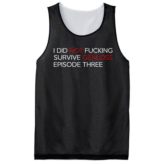 I Did Not Fucking Survive Genloss Episode Three Mesh Reversible Basketball Jersey Tank