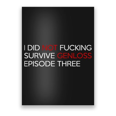 I Did Not Fucking Survive Genloss Episode Three Poster