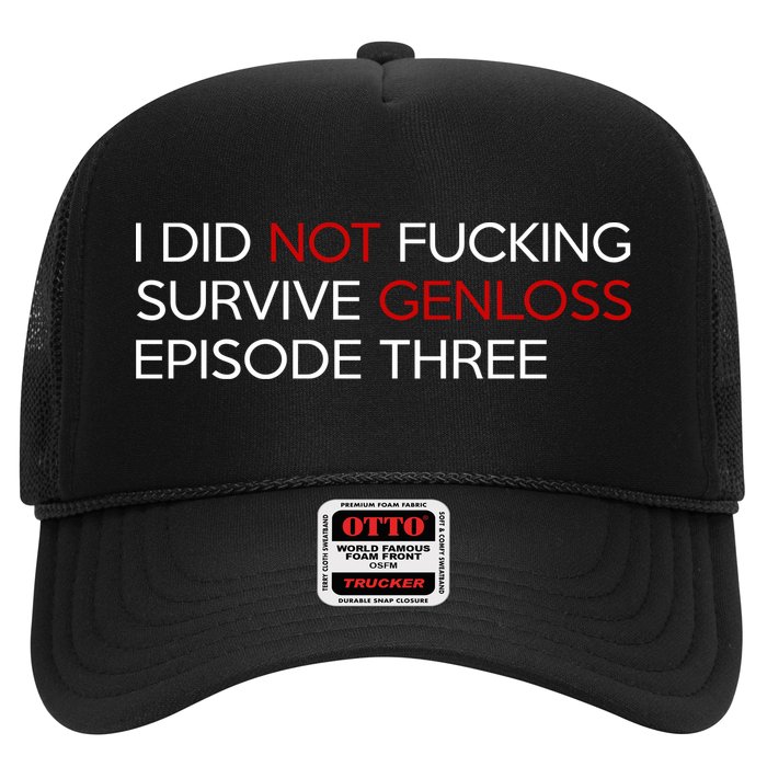 I Did Not Fucking Survive Genloss Episode Three Trucker Hat