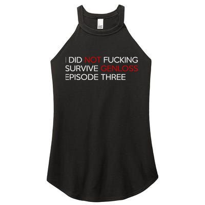 I Did Not Fucking Survive Genloss Episode Three Women's Perfect Tri Rocker Tank