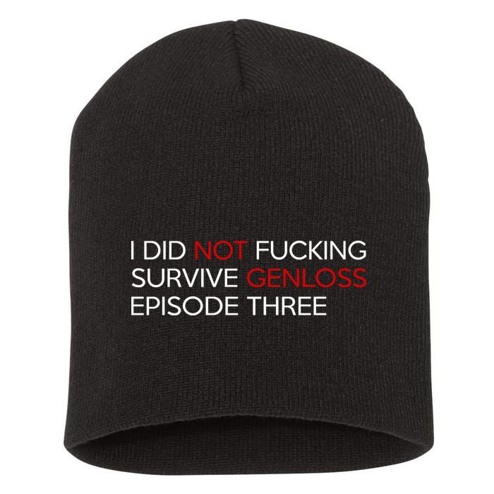 I Did Not Fucking Survive Genloss Episode Three Short Acrylic Beanie