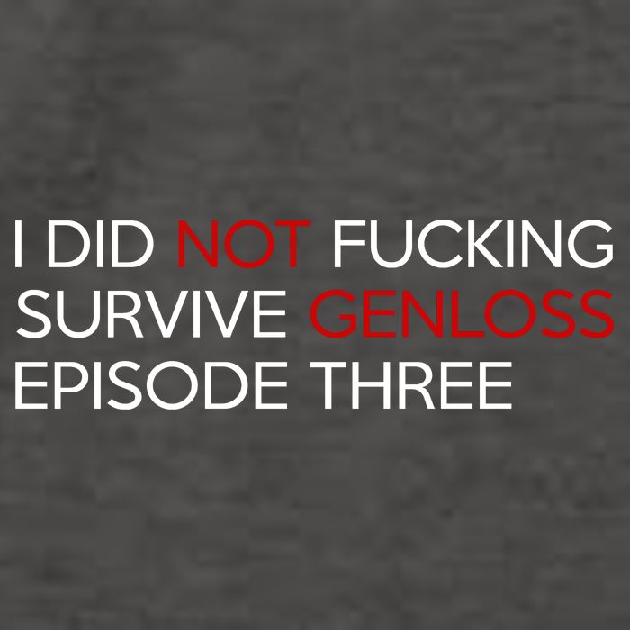 I Did Not Fucking Survive Genloss Episode Three Vector Backpack