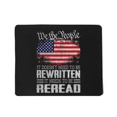 It Doesnt Need To Be Rewritten It Needs To Be Reread Us Flag Constitution Mousepad