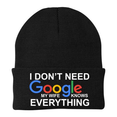 I Don't Need Google My Wife Knows Everything Beanie