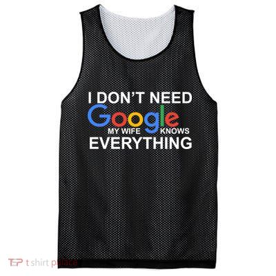 I Don't Need Google My Wife Knows Everything Mesh Reversible Basketball Jersey Tank