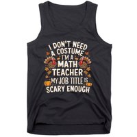 I DonT Need A Costume IM A Math Teacher Retro Fall Turkey Tank Top