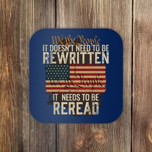 It Doesnt Need To Be Rewritten Constitution We The People Coaster