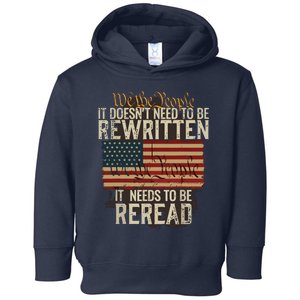 It Doesnt Need To Be Rewritten Constitution We The People Toddler Hoodie