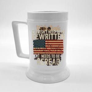 It Doesnt Need To Be Rewritten Constitution We The People Beer Stein