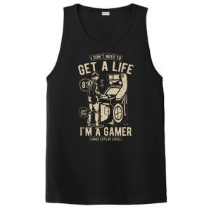 I Dont Need To Get A Life Im A Gamer I Have A Lot Of Lives PosiCharge Competitor Tank