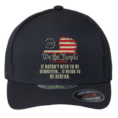 It Doesnt Need To Be Rewritten Constitution We The People Flexfit Unipanel Trucker Cap