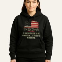 It Doesnt Need To Be Rewritten Constitution We The People Hoodie