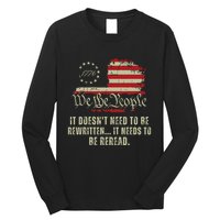 It Doesnt Need To Be Rewritten Constitution We The People Long Sleeve Shirt