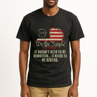 It Doesnt Need To Be Rewritten Constitution We The People Tall T-Shirt