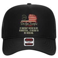It Doesnt Need To Be Rewritten Constitution We The People Trucker Hat