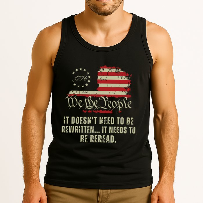 It Doesnt Need To Be Rewritten Constitution We The People Tank Top