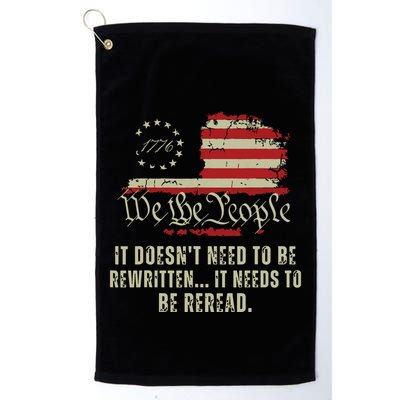 It Doesnt Need To Be Rewritten Constitution We The People Golf Towel
