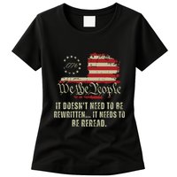 It Doesnt Need To Be Rewritten Constitution We The People Womens T-Shirt