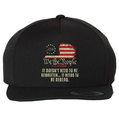 It Doesnt Need To Be Rewritten Constitution We The People Wool Snapback Cap