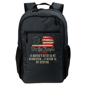 It Doesnt Need To Be Rewritten Constitution We The People Daily Commute Backpack