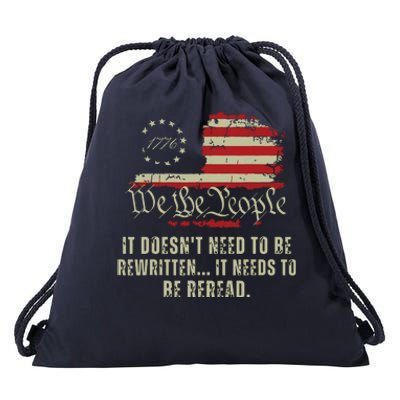 It Doesnt Need To Be Rewritten Constitution We The People Drawstring Bag