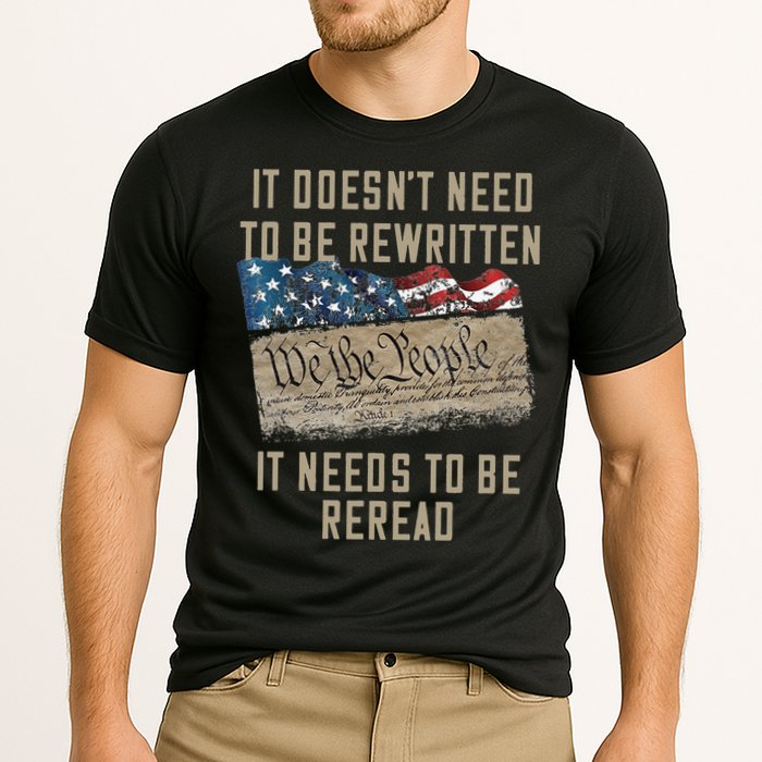 It Doesn't Need To Be Rewritten It Needs to be Reread Performance Shirt