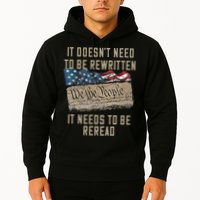 It Doesn't Need To Be Rewritten It Needs to be Reread Hoodie